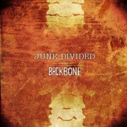 June Divided : Backbone